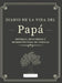Diario de la Vida del Papá: Historias, Recuerdos y Momentos Para Mi Familia by Romney Nelson