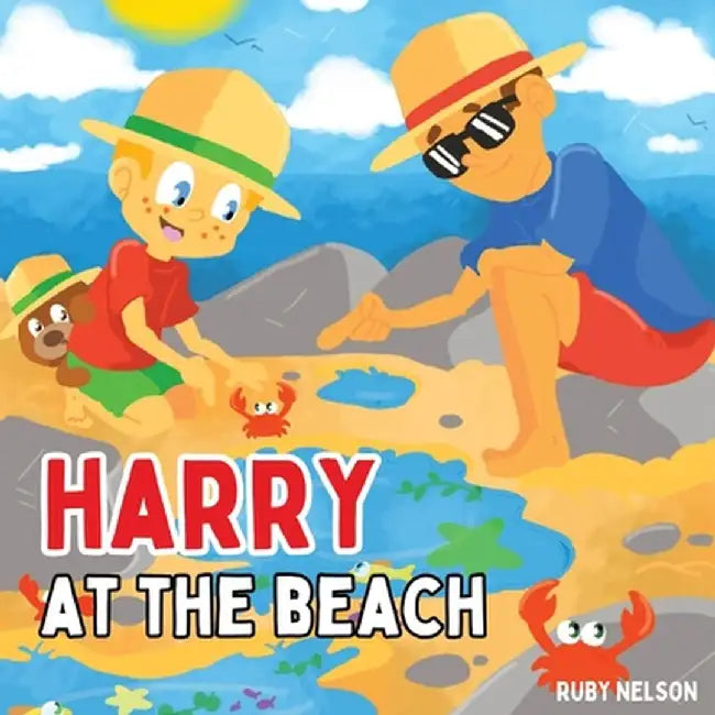Harry at the Beach: The Fun and Interactive Beach Visit and Safety Book for Kids and Toddlers by Ruby Nelson