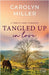 Tangled Up in Love by Miller, Carolyn