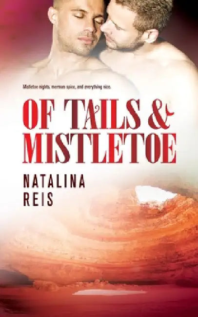 Of Tails & Mistletoe by Natalina Reis