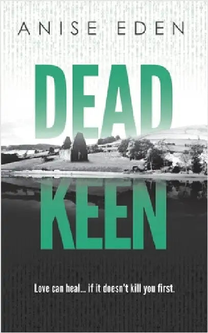 Dead Keen by Eden, Anise
