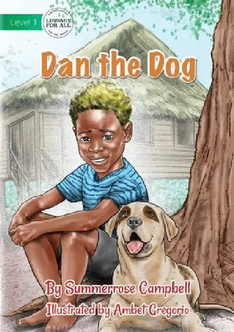 Dan the Dog by Summerrose Campbell