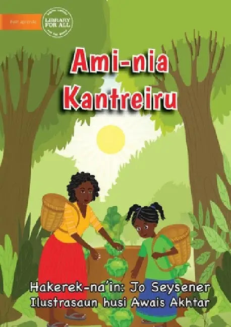 Ami-nia Kantreiru - Our Vegetable Garden by Jo Seysener