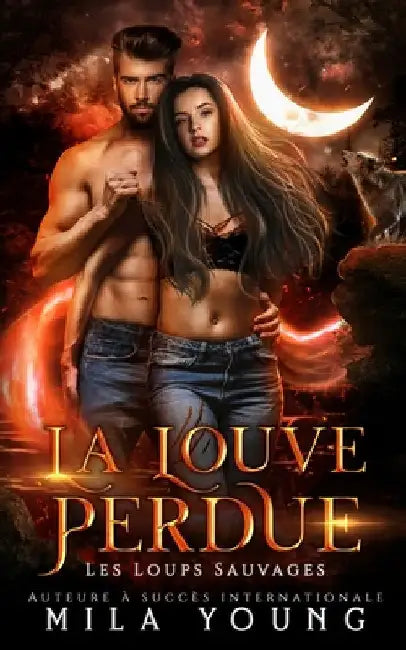 La Louve Perdue: Paranormal Romance by Young, Mila