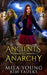Ancients and Anarchy: A Paranormal Shifter Romance by Mila Young