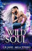 Wild Soul: A Paranormal Romance by Mila Young