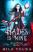 Hades is Mine: Paranormal Romance by Mila Young