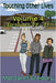 Touching Other Lives - Volume 4: Episodes 22-27 by Gregory, Margaret