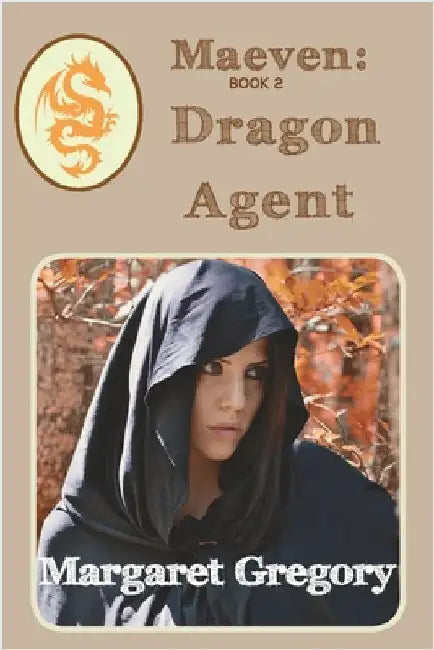 Maeven: Dragon Agent: Book 2 by Gregory, Margaret