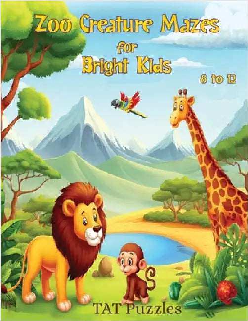 Zoo Creature Mazes for Bright Kids: 8-12 yrs by Puzzles, Tat