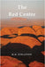 The Red Centre by Finlayson, H. H.