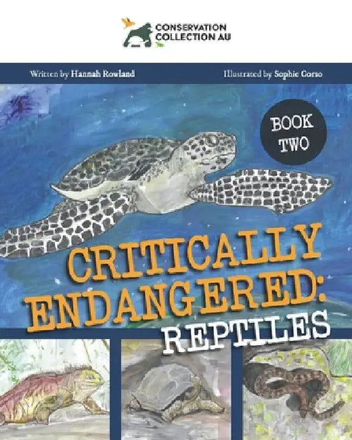Conservation Collection AU - Critically Endangered: Reptiles by Sophie Corso