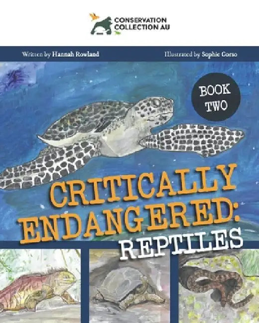 Conservation Collection AU - Critically Endangered: Reptiles by Sophie Corso