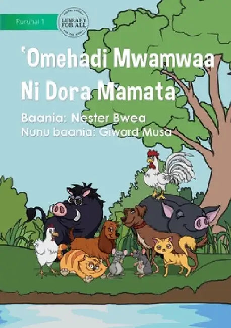Types Of Land Animals - 'Omehadi Mwamwa ni Dora Mamata by Nester Bwea