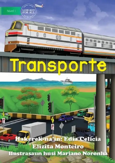 Transport - Transporte by Edia Celicia Elizita Monteiro