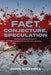 Fact, Conjecture, Speculation and the Unsolved Murders of Marianne Schmidt and Christine Sharrock by John Bicknell