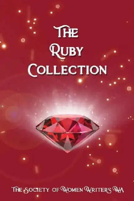 The Ruby Collection by The Society of Women Writers Wa