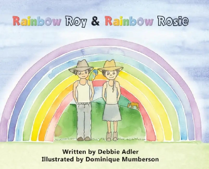 Rainbow Roy & Rainbow Rosie by Debbie Adler, Dominique Mumberson