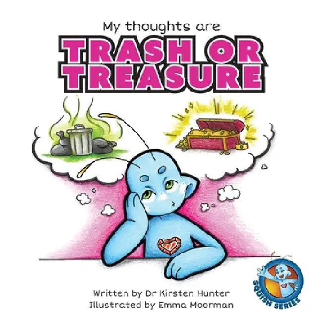My Thoughts are Trash or Treasure by Kirsten Hunter