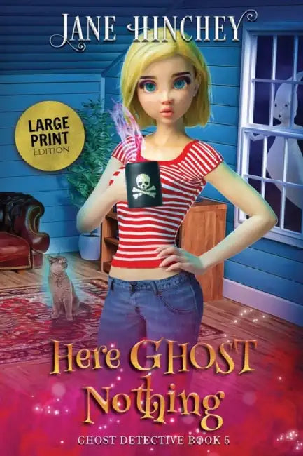 Here Ghost Nothing - Large Print Edition by Hinchey