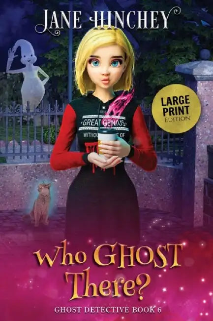 Who Ghost There - Large Print Edition by Hinchey