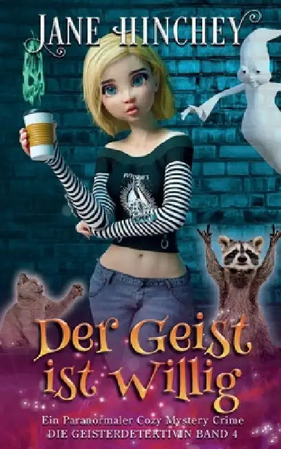 Der Geist is willig: Ein Paranormaler Cozy Mystery Crime by Hinchey, Jane