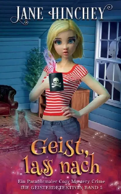 Geist, lass nach: Ein Paranormaler Cozy Mystery Crime by Hinchey, Jane