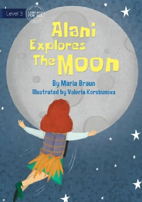 Alani Explores The Moon by Maria Braun