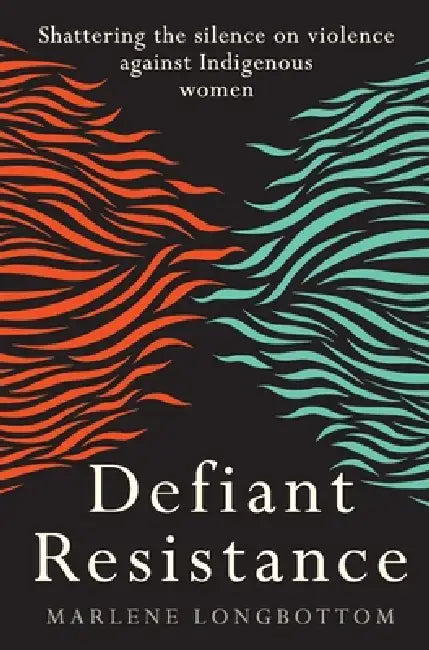 Defiant Resistance by Marlene Longbottom