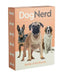 Dog Nerd: Battle of the Breeds by Marta Zafra