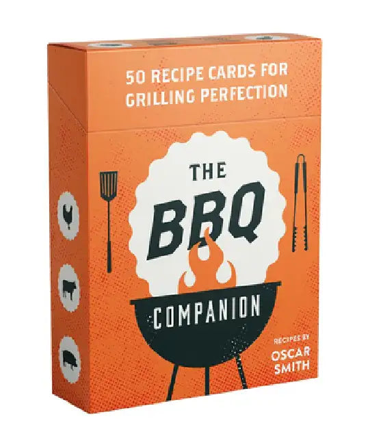 The BBQ Companion: 50 Recipe Cards for Grilling Perfection by Oscar Smith