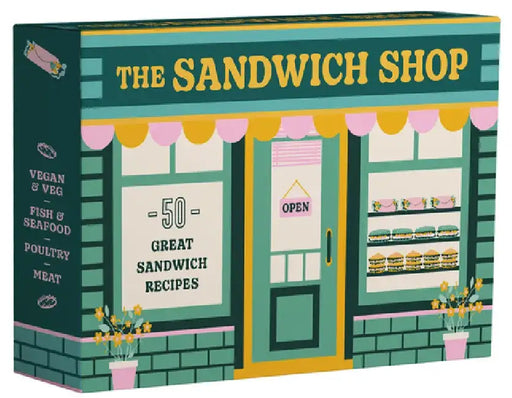 The Sandwich Shop: 50 Great Sandwich Recipes by Lucy Heaver