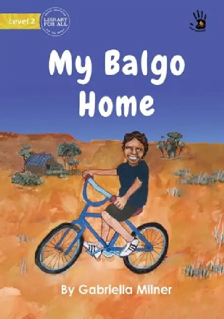 My Balgo Home - Our Yarning by Gabriella Milner
