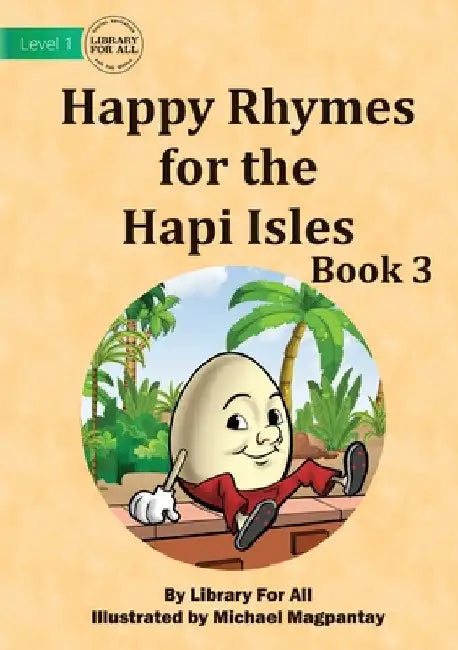 Happy Rhymes for the Hapi Isles: Book 3 by Library for All
