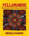 Yellamundie: Voices and faces of First Nations People in Sydney by Michelle McGrath