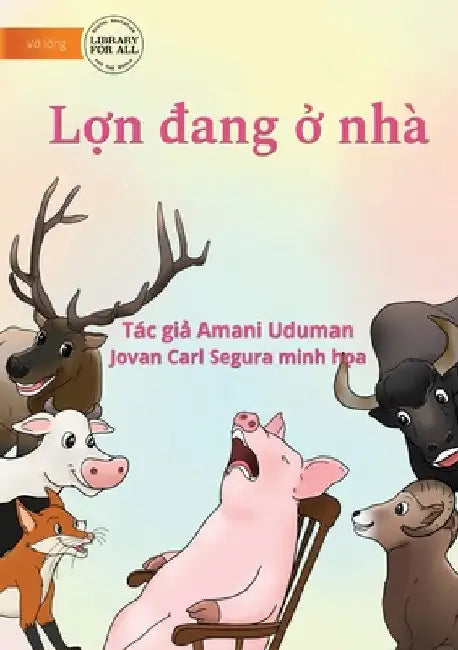 Pig Is Home - Lợn đang ở nhà by Amani Uduman