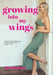 Growing into my Wings by Mel Hoehne