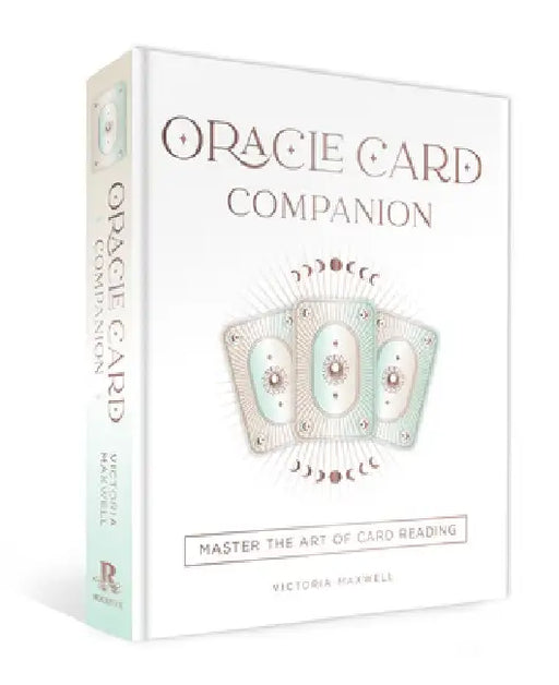 Oracle Magic: Master the Power of Card Reading by Victoria Maxwell