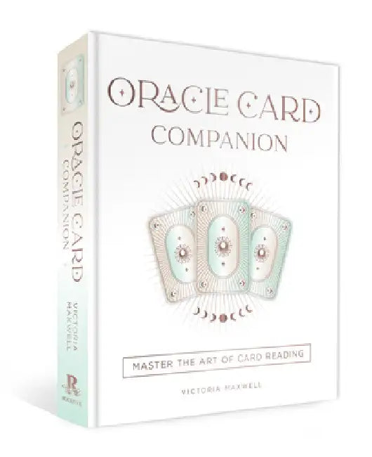 Oracle Magic: Master the Power of Card Reading by Victoria Maxwell