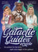 Galactic Guides Oracle: Be Guided by the Love, Light and Magic of the Galaxy! by Victoria Maxwell