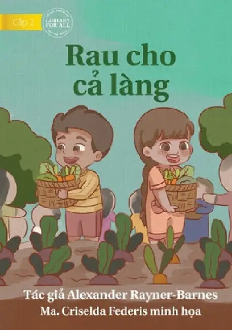 The Villagers' Vegetables - Rau cho cả làng by Alexander Rayner-Barnes