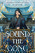 Sound the Gong by Joan He
