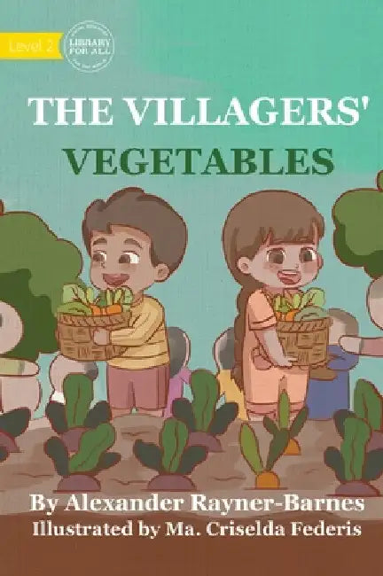 The Villagers' Vegetables by Alexander Rayner-Barnes
