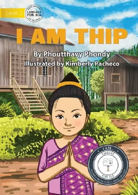 I am Thip - ຂ້ອຍຊື່ທິ ບ by Phoutthavy Phondy