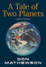 A Tale of Two Planets by Don Mathewson