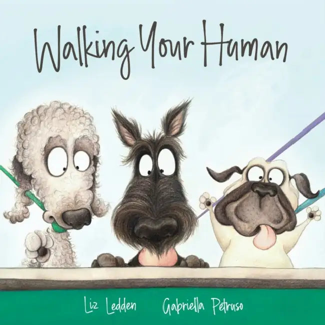 Walking Your Human by Liz Ledden