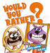 Would You Rather? by Kat Fox, James Layton