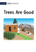 Trees Are Good by Usaid