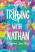 Tripping with Nathan: a Different Love Story by Robin Tate, Valerie Runyan