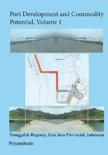 Port Development and Commodity Potential by Nama Priyambodo
